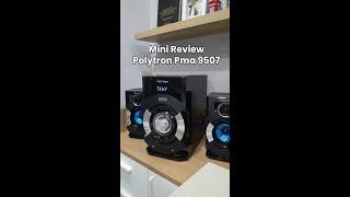 Mini Review Speaker Polytron PMA-9507 Super Mantap Bassnya  | Bonbon Elektronik PMA 9527