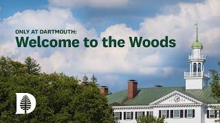 Only at Dartmouth:  Welcome to the Woods