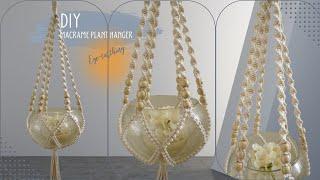 Easy DIY| Crafting a Stunning Macrame Plant Hanger: Step-by-Step Guide