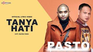 Pasto - Tanya Hati ( Official Lyric Video )