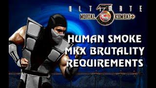 HUMAN SMOKE MKX BRUTALITY REQUIREMENTS!