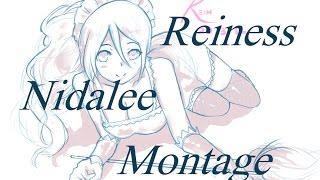 Reiness Nidalee Montage