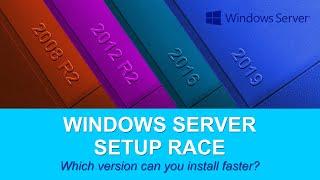 Microsoft Windows Server Setup Race: 2008 R2 vs 2012 R2 vs 2016 vs 2019