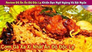 Review Đồ Ăn Ấn Độ Độc Lạ Khiến Bạn Ngỡ Ngàng Và Bật Ngửa | Review Con Người Và Cuộc Sống