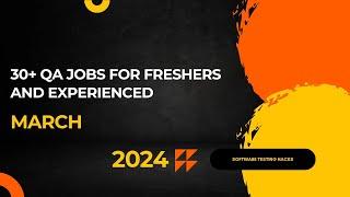 30+ QA jobs for freshers and experienced | Testing Jobs