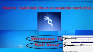 How to install kali linux on separate hard drives | 2020