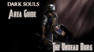 Dark Souls: Area Guide - Undead Burg