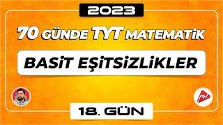 Basit Eşitsizlikler | 70 Günde TYT Matematik Kampı | 18.Gün | 2023 | #merthoca #70gündetyt