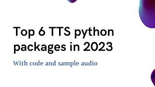 top 5 PYTHON text to speech (TTS) packages in 2023