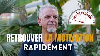 Retrouver sa motivation rapidement !