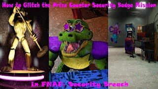 (PATCHED) How to Glitch the Prize Counter Security Badge Mission FNAF: Security Breach