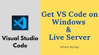 How to Instal Visual Studio Code and Live Server on Windows (VS Code)