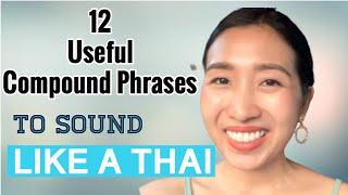 12 Thai Idioms to Sound Like a Native Thai Speaker | IMPROVE VOCABULARY