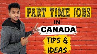 How to Find Part Time Jobs in Canada | Helpful Tips & Ideas for International Student | Tamil