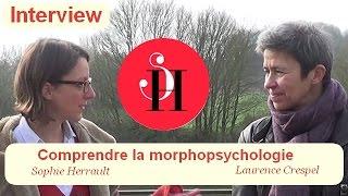 Laurence Crespel et Sophie Herrault - Comprendre la morphopsychologie