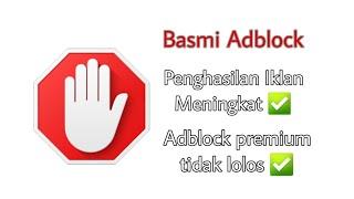 Cara Pasang Anti Adblock di Blogger Anti Gagal - Rifyuda