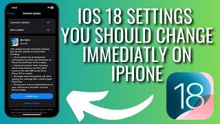 iOS 18 Settings You Should Change Immediately On Your iPhone