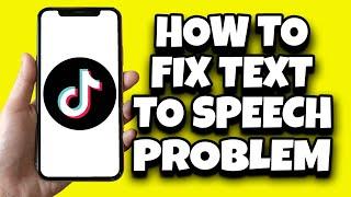 How To Fix Text To Speech Option Not Showing On TikTok (Problem Solved)