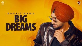 BIG DREAMS | Ranjit Bawa | Gurjit Gill | Black Virus | Momentum EP | New Punjabi Songs 2025