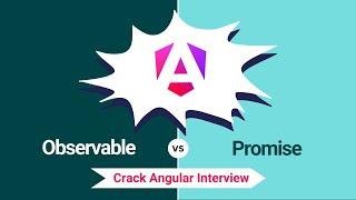 Observable vs Promise: Understanding the Differences for Interviews | Angular Interview Concepts