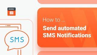 How to send automated SMS Notifications in Bookly