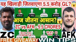 ZC vs AFK Dream11 Prediction | ZC vs AFK Dream11 Team Of Today Match | ECS T10 Dream11 Team