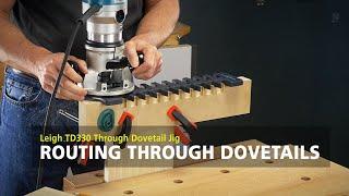 Leigh TD330 Through Dovetail Jig - Routing Through Dovetails