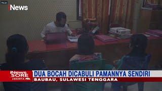 Seorang Paman di Baubau Tega Cabuli Dua Keponakan yang Masih Dibawah Umur - iNews Sore 02/11