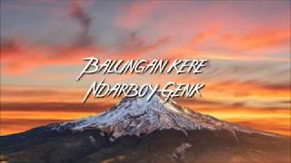 Balungan Kere - Ndarboy Genk (Lyrics video)