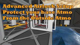 Stationeers - Advanced Airlock Setup, Protect your base Atmo from the outside Atmo.