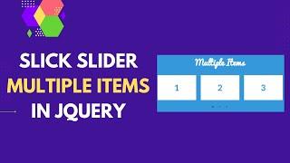 Slick Slider Multiple Items | Slick Slider Tutorial