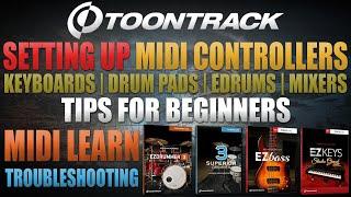 Toontrack & Midi Controllers, Drum Pads, Keyboards, Mixers & Midi Learn for EZD3, SD3, EZB, and EZK.