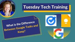 What is the Difference Between Google Tasks and Keep?