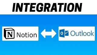 How to Integrate Notion with Microsoft Outlook