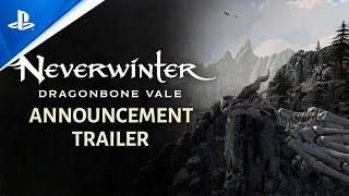 Neverwinter: Dragonbone Vale - Announce Trailer | PS4