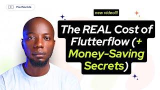 The REAL Cost of Flutterflow (+ Money-Saving Secrets)