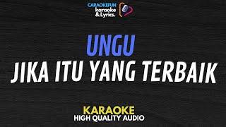 UNGU - Jika Itu Yang Terbaik Karaoke Lirik