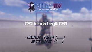 CS2 Iniuria Legit CFG/Config on Discord