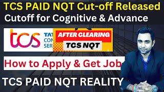 TCS Paid NQT Cutoff Released | Cutoff for Cognitive & Advance | Get Job through TCS Paid NQT