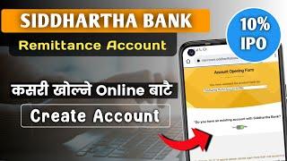 Siddhartha Bank Remittance Account Create | How to create Online Remittance Account