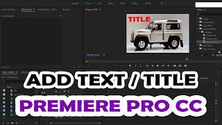 How to Add Text OR Title to Video in Adobe Premiere Pro CC