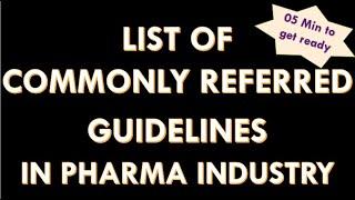 List of guidelines referred in Pharmaceutical industry