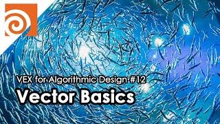 [VEX for Algorithmic Design] E12 _ Vector Basics