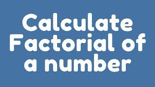 How to calculate Factorial of a number using for loop in Java