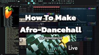 How To Make Afro-Dancehall In FL Studio 2025 Tutorial