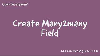 How To Create Many2many Field In Odoo
