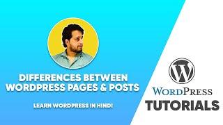 Differences between WordPress Pages & Posts - WordPress Masterclass (हिंदी)