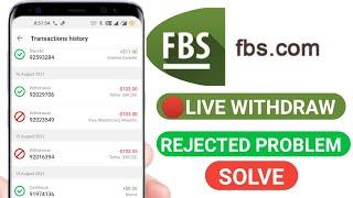 Fbs Live Withdrawal Proofs and Rejected Problems Solve