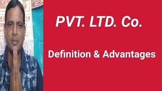 What is Pvt. Ltd. Co. ? || Definition & Advantages of Pvt. Ltd. Co. || #company