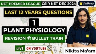 Plant physiology CSIR NET DEC 2024 Revision | Last 12 Years Questions | NET Premiere League